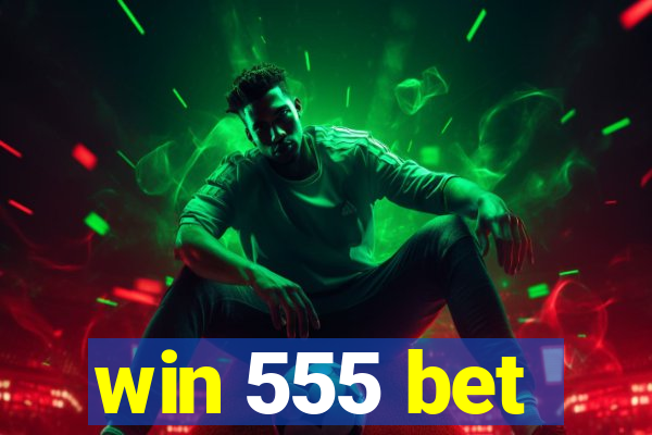 win 555 bet